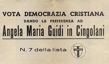 Vota Democrazia Cristiana dando la preferenza ad Angela Maria Guidi in Cingolani