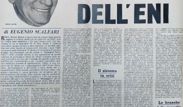 In due documenti lasciati da Enrico Mattei il disegno di una politica europea del petrolio. La svolta dell’Eni